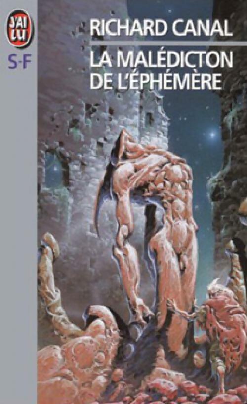 Livrenpoche : La malédiction de l'éphémère - Richard Canal - Livre