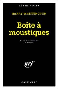 Livrenpoche : Boîte à moustiques - Harry Whittington - Livre