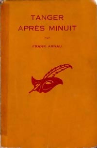 Tanger après minuit - Frank Arnau - Livre