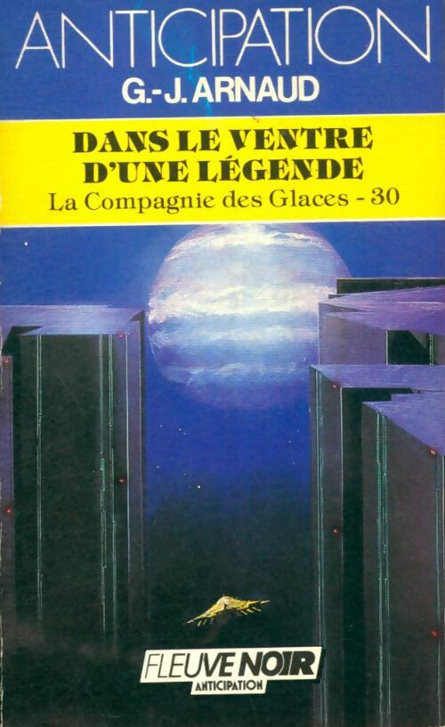 Livrenpoche : La compagnie des glaces Tome XXX : Dans le ventre d'une légende - Georges-Jean Arnaud - Livre