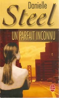Livrenpoche : Un parfait inconnu - Danielle Steel - Livre