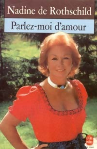 Parlez-moi d'amour - Nadine De Rothschild -  Le Livre de Poche - Livre