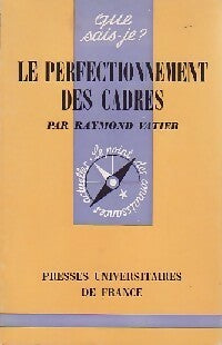Livrenpoche : Le perfectionnement des cadres - Raymond Vatier - Livre