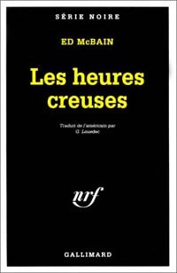 Les heures creuses - Ed McBain - Livre