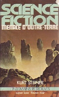 Menace d'outre-Terre - Kurt Steiner - Livre