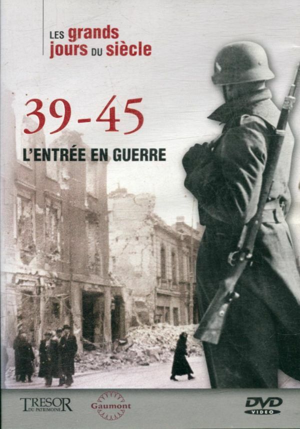 Les grands jours du siècle : 39-45, L'entrée en guerre - Inconnu - DVD