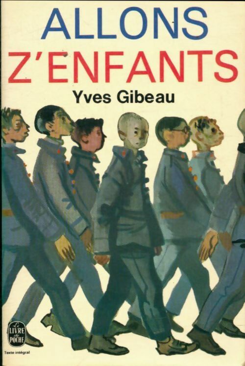 Livrenpoche : Allons z'enfants - Yves Gibeau - Livre