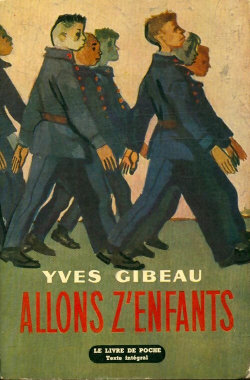 Allons z'enfants - Yves Gibeau - Livre