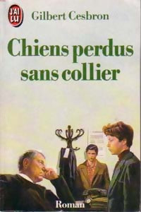 Livrenpoche : Chiens perdus sans collier - Gilbert Cesbron - Livre