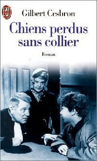 Livrenpoche : Chiens perdus sans collier - Gilbert Cesbron - Livre