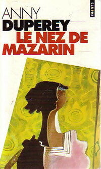 Livrenpoche : Le nez de Mazarin - Anny Duperey - Livre