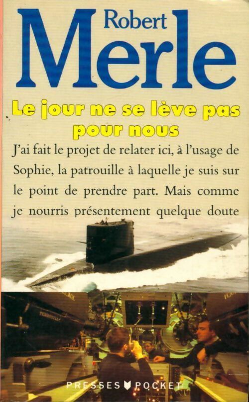 Livrenpoche : Le jour ne se lève pas pour nous - Robert Merle - Livre