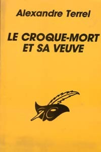 Livrenpoche : Le croque-mort et sa veuve - Alexandre Terrel - Livre