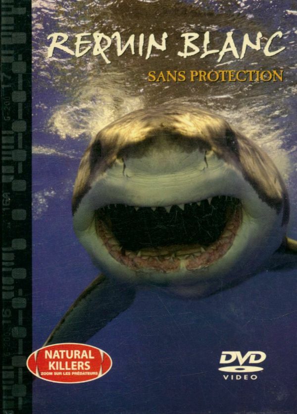 Livrenpoche : Requin blanc, sans protection - XXX - DVD