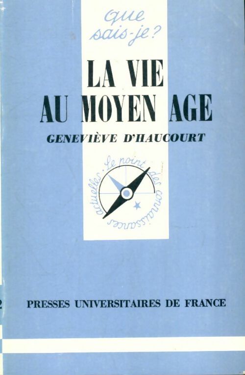 Livrenpoche : La vie au Moyen Age - Geneviève D' Haucourt - Livre