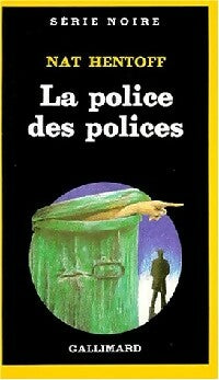 Livrenpoche : La police des polices - Nat Hentoff - Livre