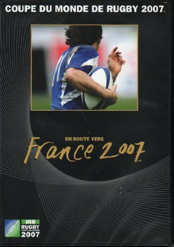 Livrenpoche : Coupe du monde de Rugby 2007: en route vers France 2007 - XXX - DVD