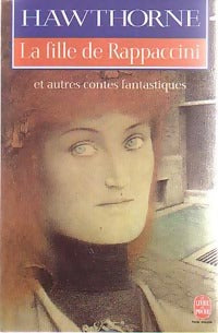 Livrenpoche : La fille de Rappaccini et autres contes - Nathaniel Hawthorne - Livre