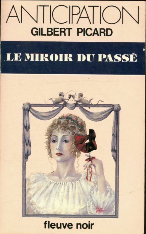 Livrenpoche : Le miroir du passé - Gilbert Picard - Livre