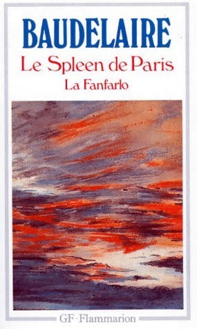 Livrenpoche : Le spleen de Paris / Le fanfarlo - Charles Baudelaire - Livre