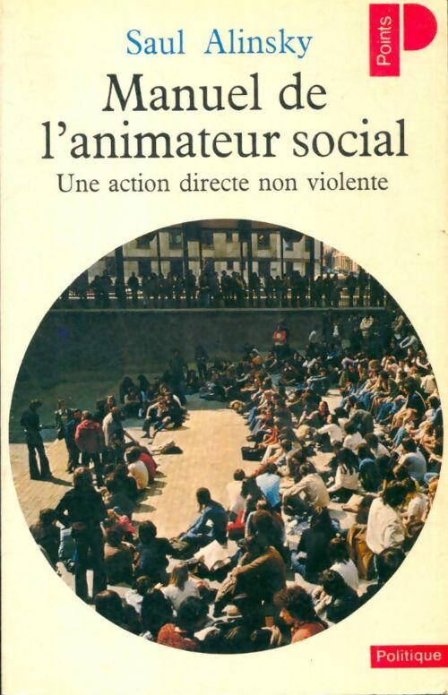 Livrenpoche : Manuel de l'animateur social - Saul Alinsky - Livre