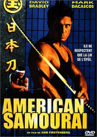 Livrenpoche : American samourai - Sam Firstenberg, David Bradley, Mark Dacascos, John Fujioka, Melissa Hellman, Michael Morim - DVD