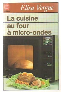 Livrenpoche : La cuisine au four à micro-ondes - Elisa Vergne - Livre