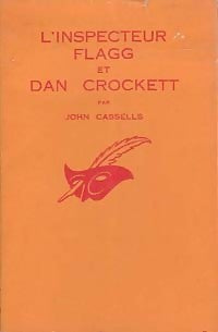 L'inspecteur Flagg et Dan Crockett - John Cassells - Livre