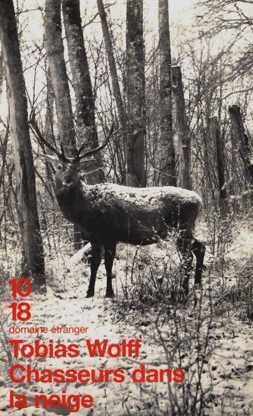 Livrenpoche : Chasseurs dans la neige - Tobias Wolff - Livre