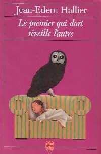 Livrenpoche : Le premier qui dort réveille l'autre - Jean-Edern Hallier - Livre
