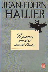 Livrenpoche : Le premier qui dort réveille l'autre - Jean-Edern Hallier - Livre