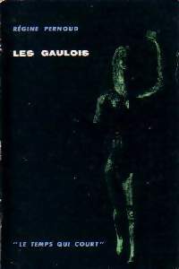 Les gaulois - Régine Pernoud - Livre