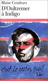 Livrenpoche : D'Outremer à Indigo - Blaise Cendrars - Livre