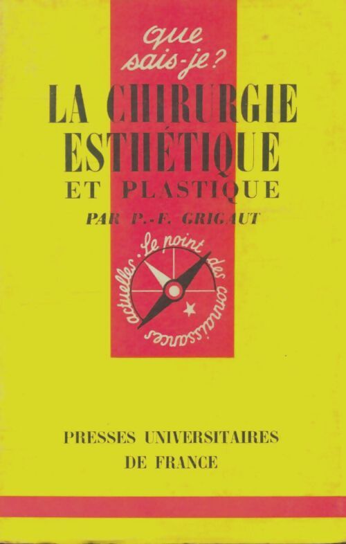 Livrenpoche : La chirurgie esthétique et plastique - P.-Fr. Grigaut - Livre
