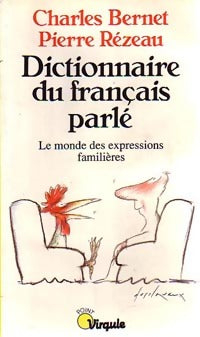 Livrenpoche : Dictionnaire du français parlé - Pierre Rézeau, Charles Bernet - Livre