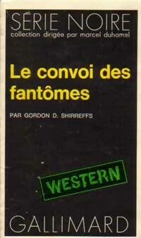 Livrenpoche : Le convoi des fantômes - Gordon D. Shirreffs - Livre