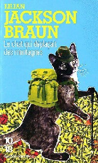 Le chat qui déplaçait des montagnes - Lilian Jackson Braun - Livre