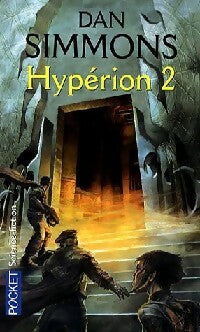 Les cantos d'Hypérion Tome II : Hypérion II - Dan Simmons -  Pocket - Livre