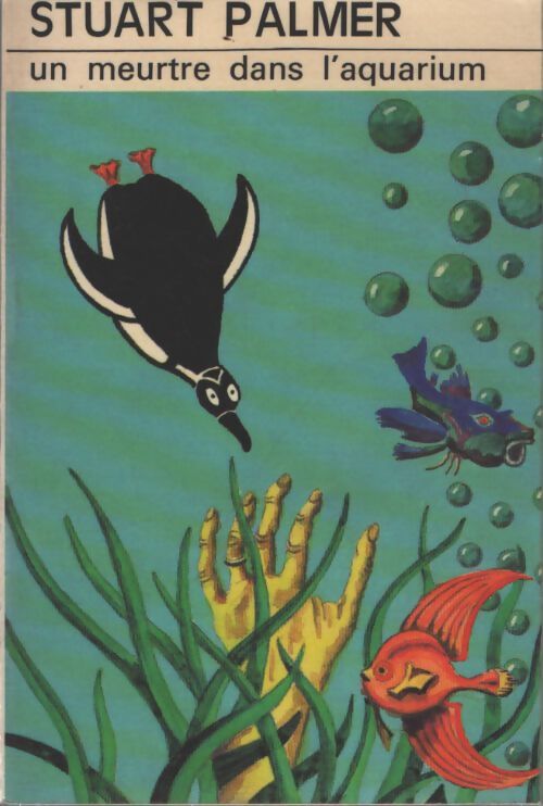 Un meurtre dans l'aquarium - Stuart Palmer - Livre