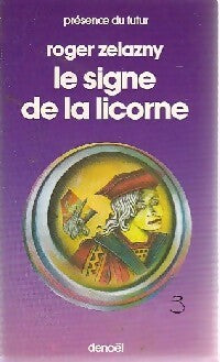 Livrenpoche : Le cycle des Princes d'Ambre Tome III : Le signe de la licorne - Roger Zelazny - Livre