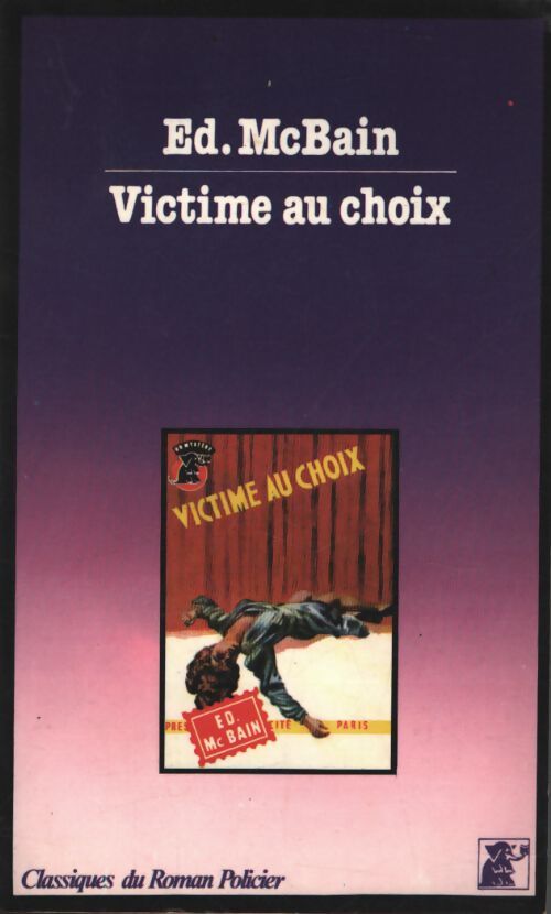 Victime au choix - Ed McBain - Livre
