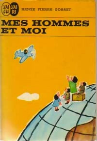 Livrenpoche : Mes hommes et moi - Renée-Pierre Gosset - Livre