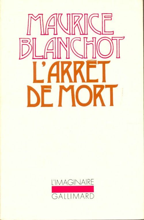L'arrêt de mort - Maurice Blanchot -  L'imaginaire - Livre