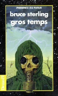 Gros temps - Bruce Sterling - Livre