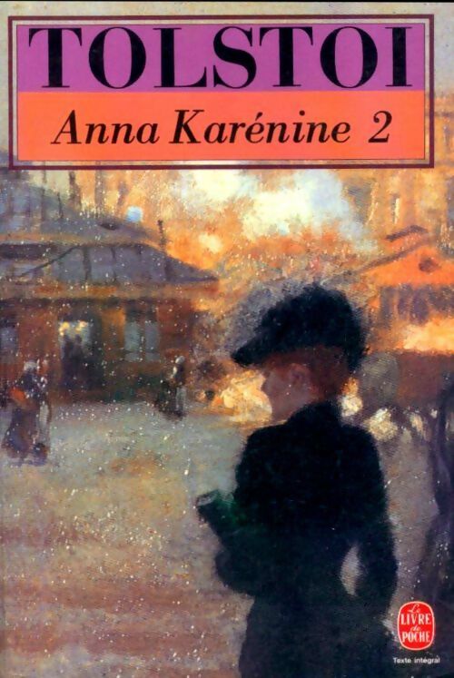 Livrenpoche : Anna Karénine Tome II - Comte Léon L. Tolstoï - Livre