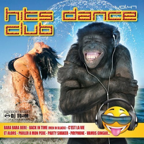 Livrenpoche : Hits dance club vol 47 - DJ team - CD