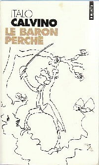 Livrenpoche : Le baron perché - Italo Calvino - Livre