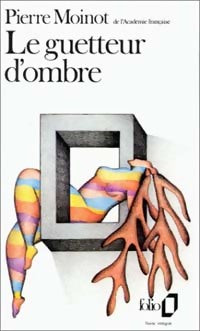 Livrenpoche : Le guetteur d'ombre - Pierre Moinot - Livre