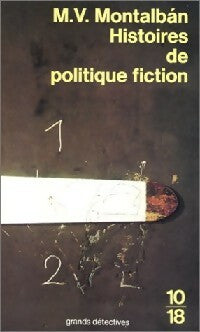 Livrenpoche : Histoires de politique fiction - Manuel Vàzquez Mantalbàn - Livre