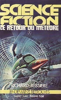 Livrenpoche : Les conquérants de l'univers Tome III : Le retour du Météore - Francois-Richard Bessière - Livre